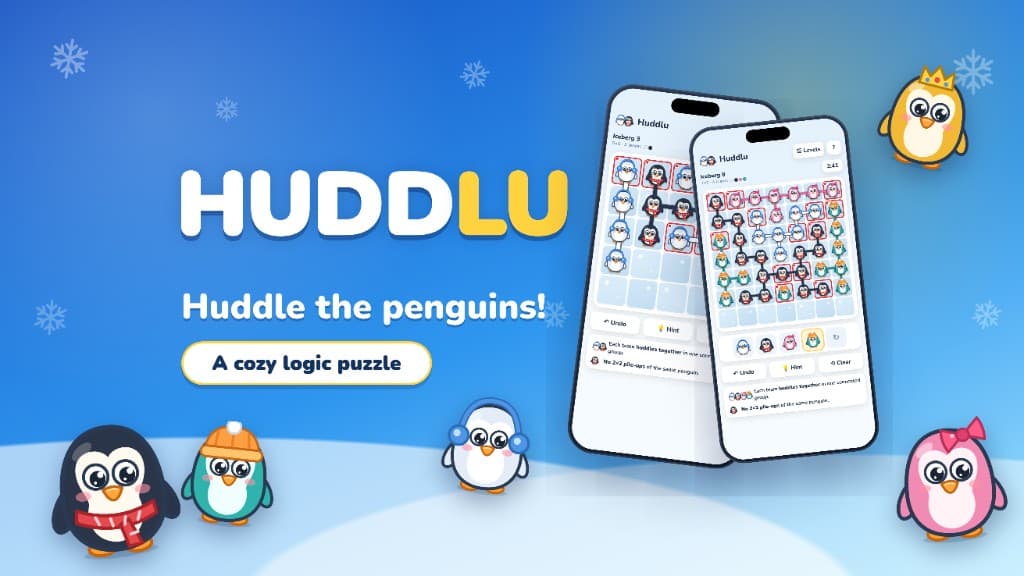 Huddlu. Huddle the penguins! A cozy logic puzzle, shown with two phones and penguin characters on the snow.